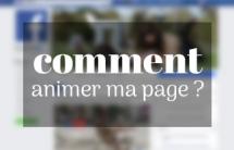 Comment animer ma communauté sur Facebook ?